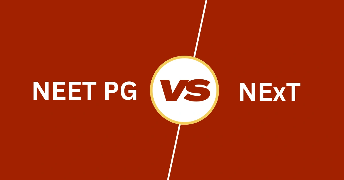 NEET PG vs NExT Exam